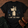 I Am The Way T-Shirt