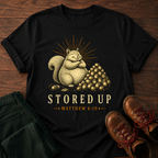 Stored Up T-Shirt