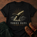Three Days T-Shirt