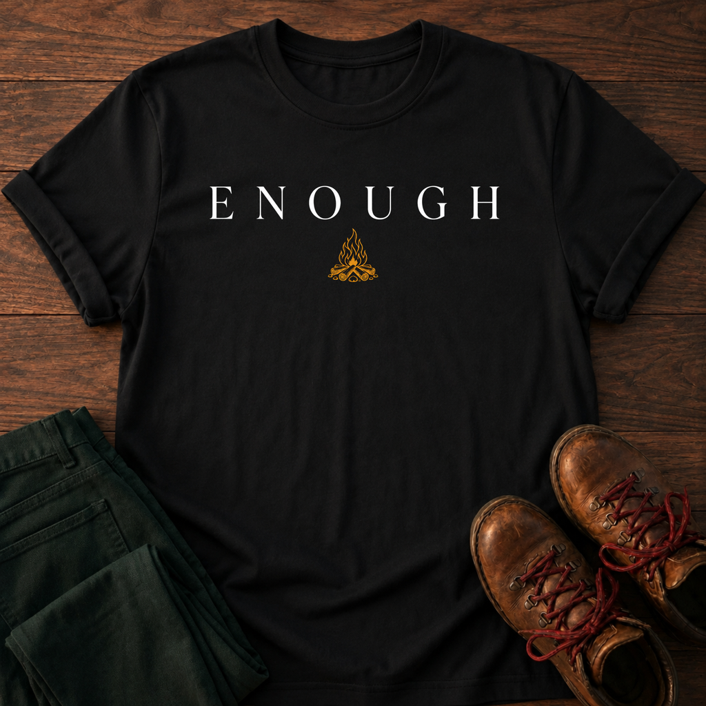 Enough T-Shirt