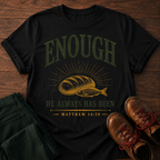 Enough T-Shirt
