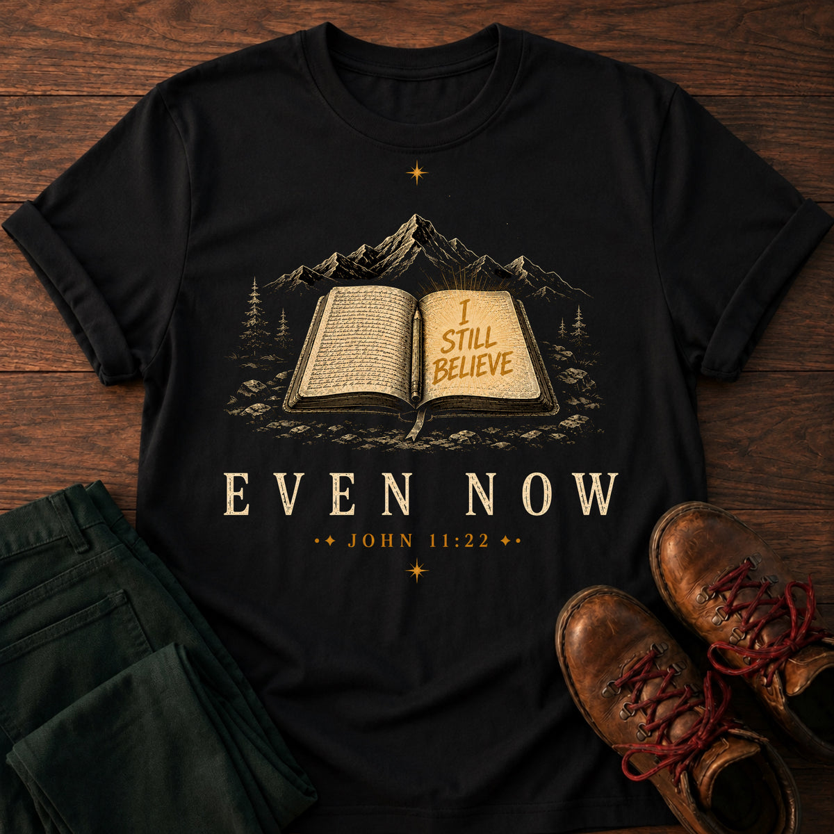 Even Now T-Shirt