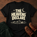 Heavens Declare T-Shirt