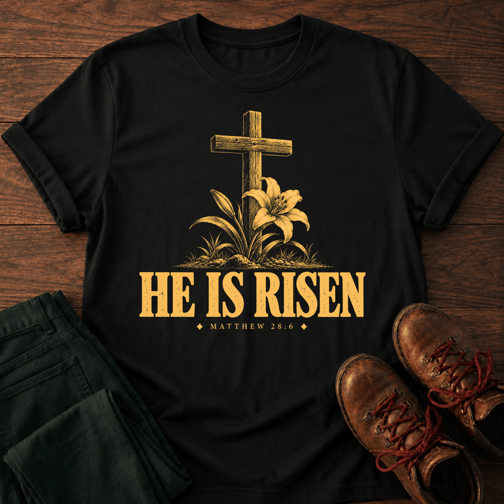 He Is Risen T-Shirt