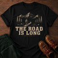 Road Is Long T-Shirt