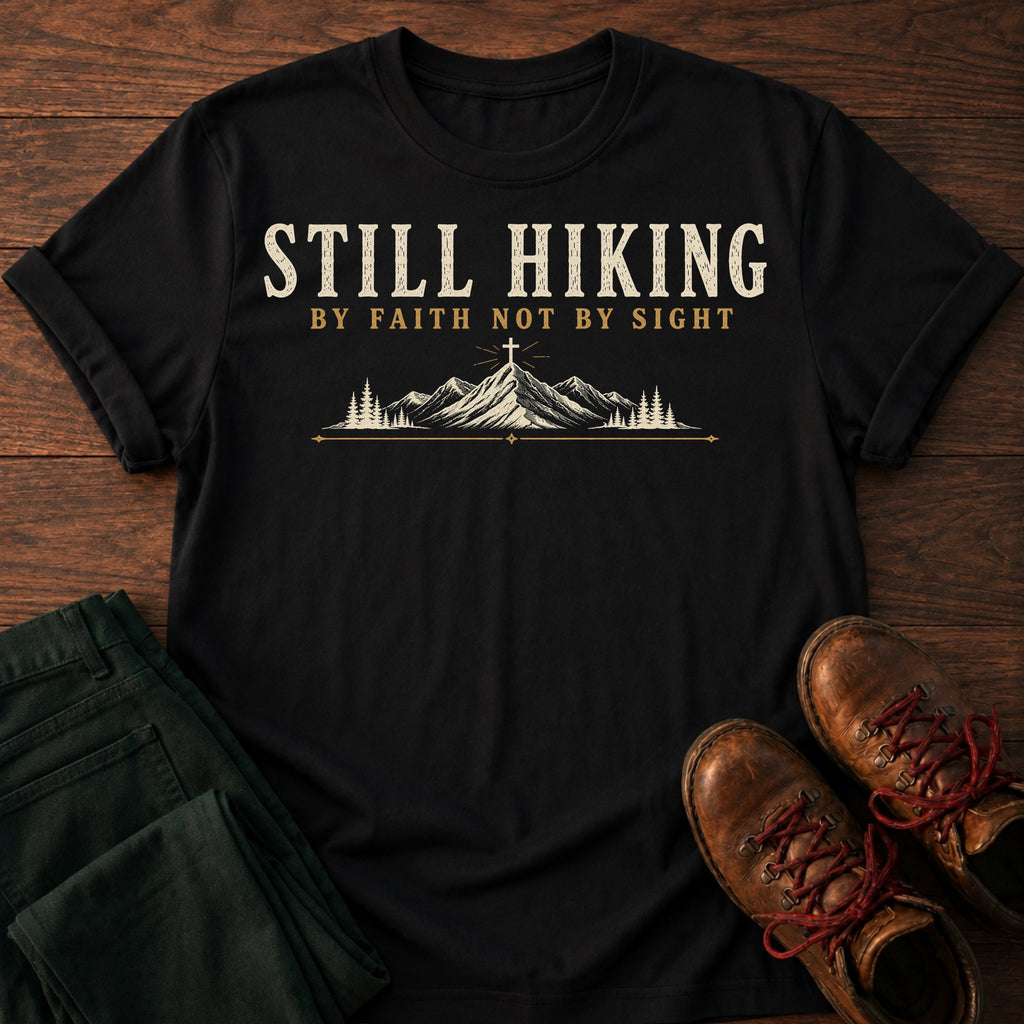 Still Hiking T-Shirt