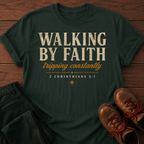 Walk By Faith T-Shirt