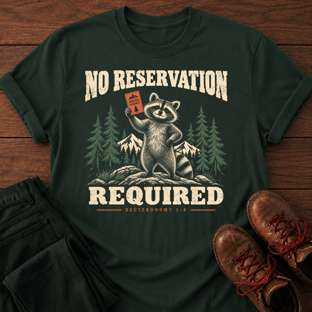 No Reservation T-Shirt