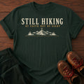 Still Hiking T-Shirt