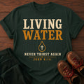 Living Water T-Shirt