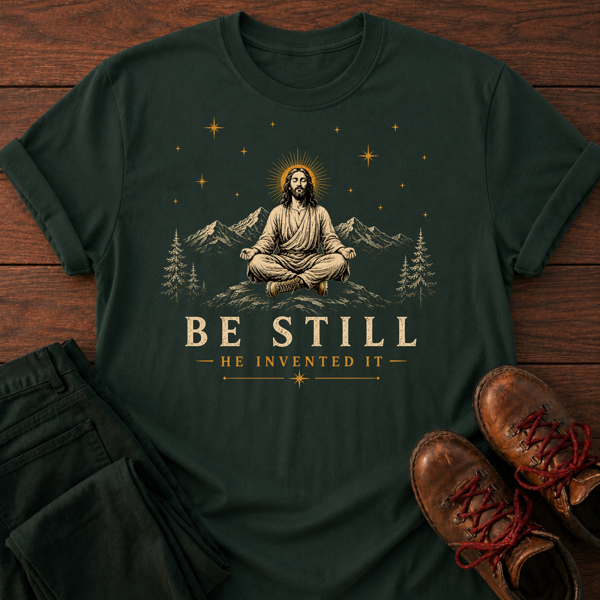 Be Still T-Shirt