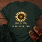 Turn Your Face T-Shirt
