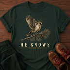 He Knows T-Shirt