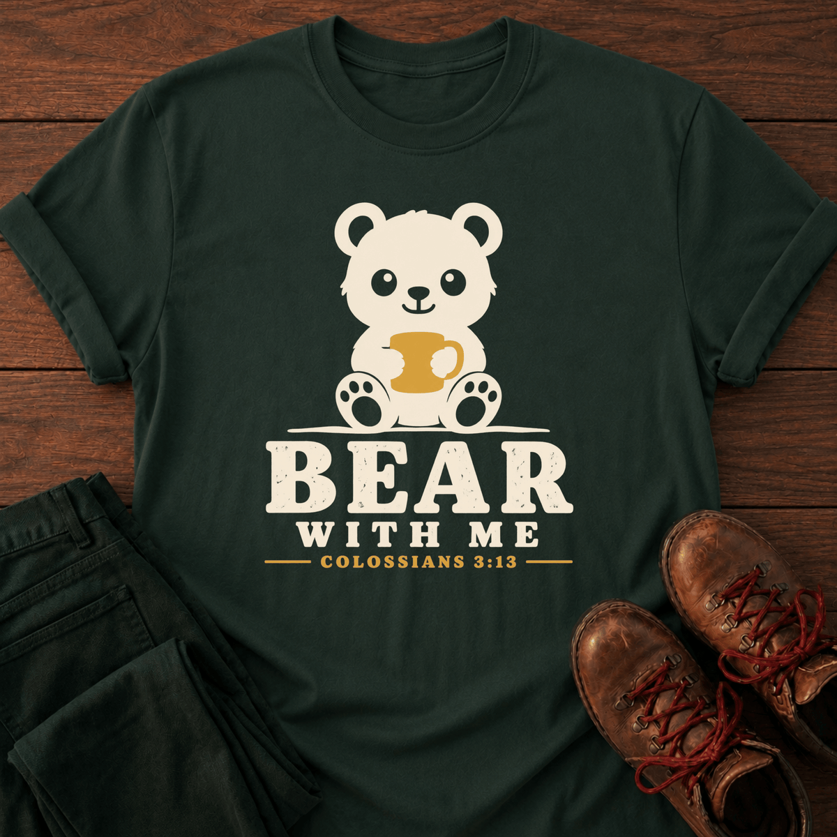 Bear With Me T-Shirt