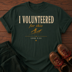 I Volunteered T-Shirt