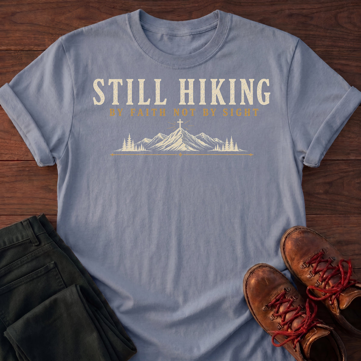 Still Hiking T-Shirt