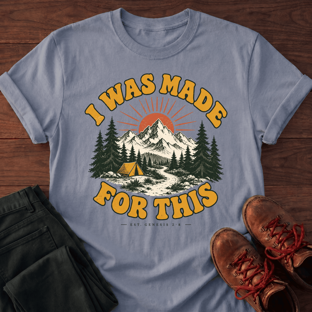 Made For This T-Shirt
