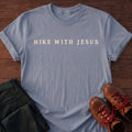 Hike With Jesus T-Shirt