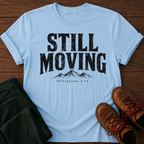 Still Moving T-Shirt