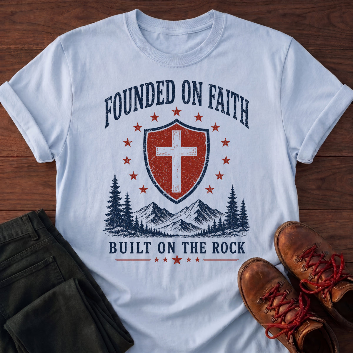 Founded On Faith T-Shirt