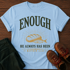 Enough T-Shirt