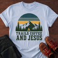Trails, Coffee & Jesus T-Shirt