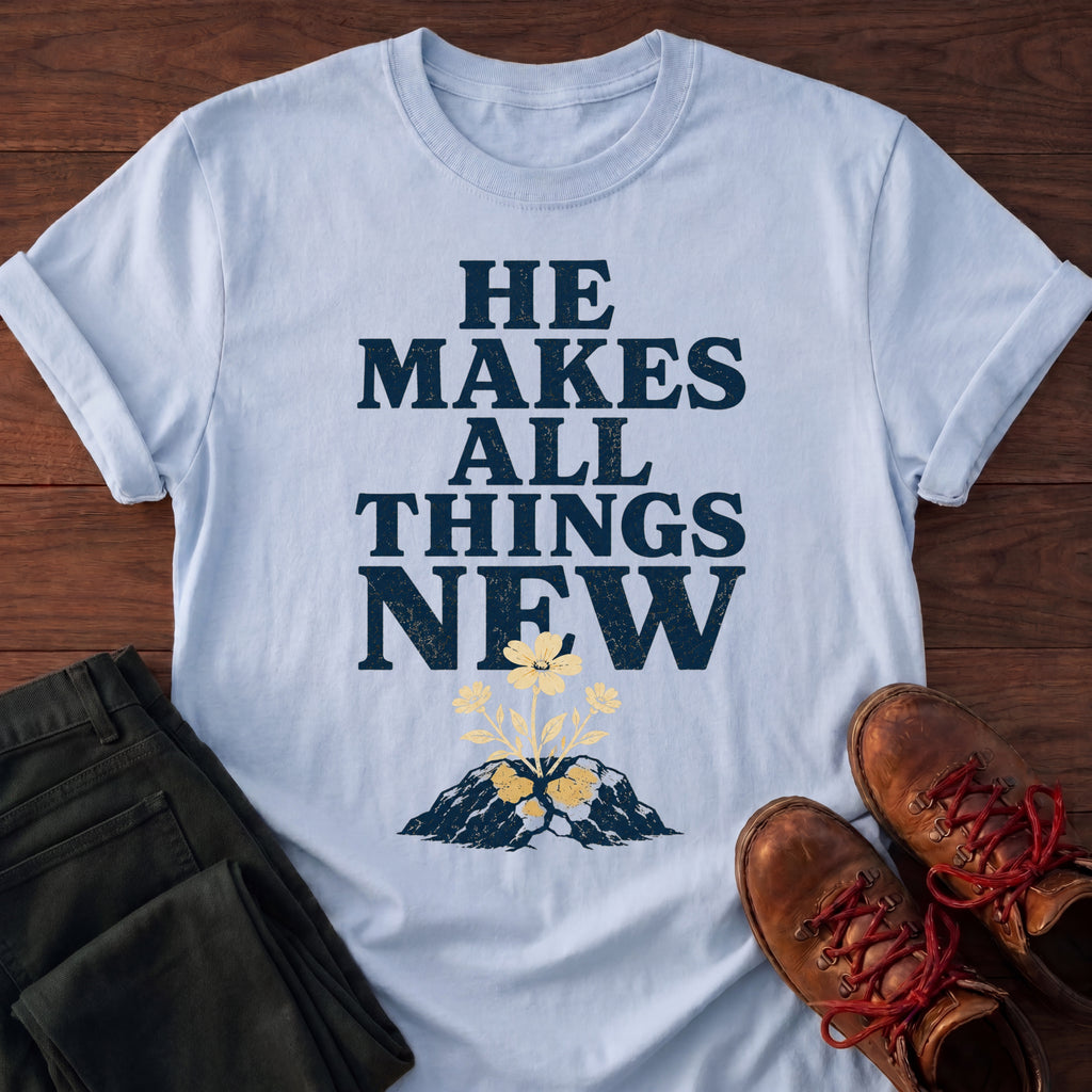 All Things New T-Shirt