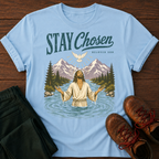 Stay Chosen T-Shirt