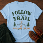 Follow The Trail T-Shirt
