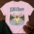 Stay Chosen T-Shirt