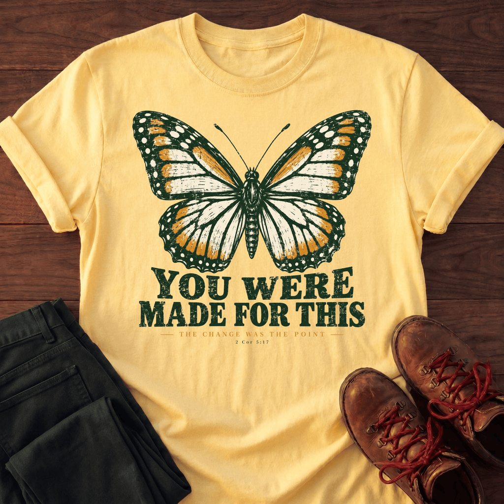 Made For This T-Shirt
