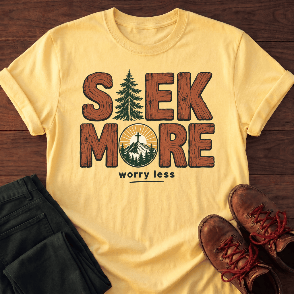 Seek More T-Shirt