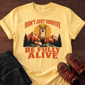 Fully Alive T-Shirt