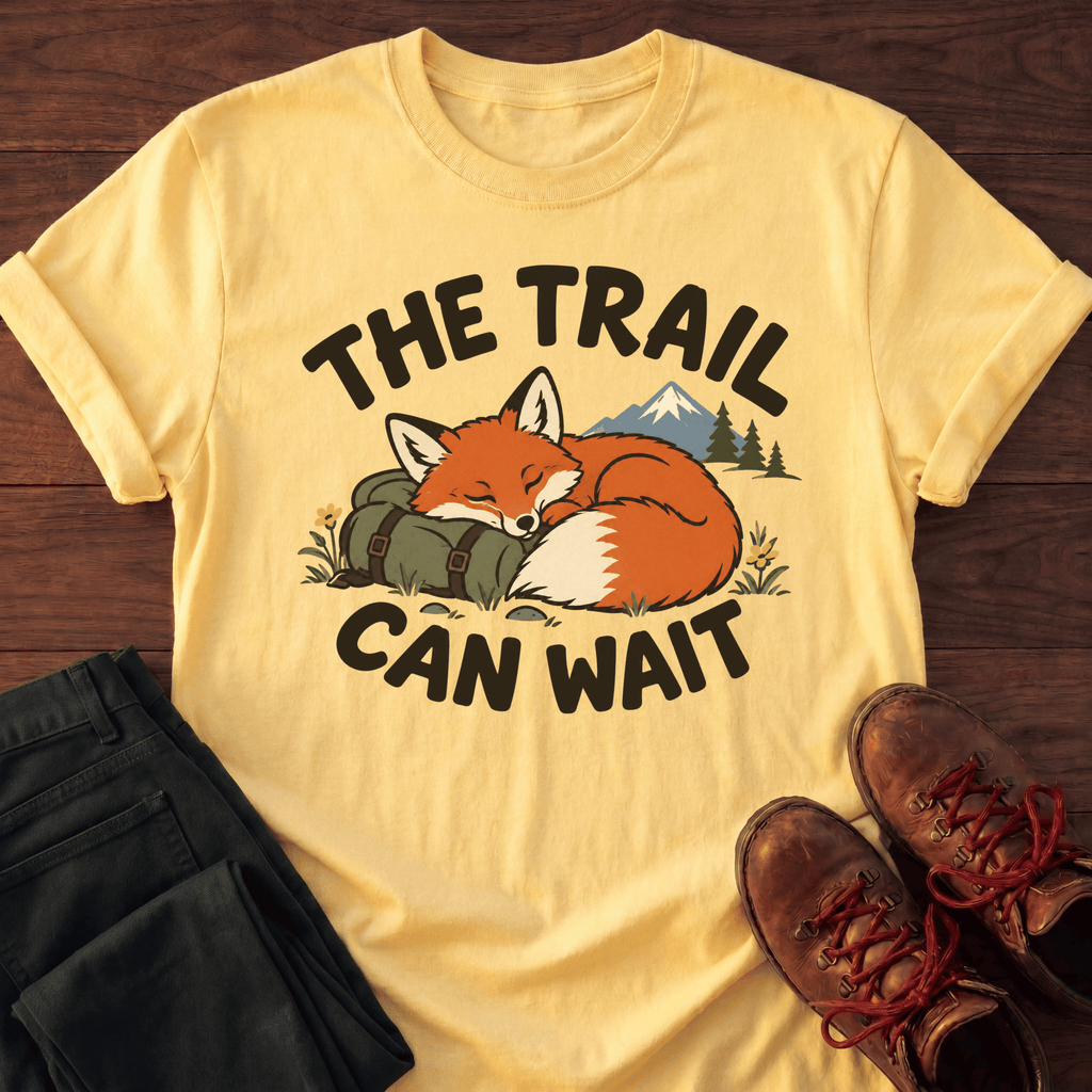 Trail Can Wait T-Shirt