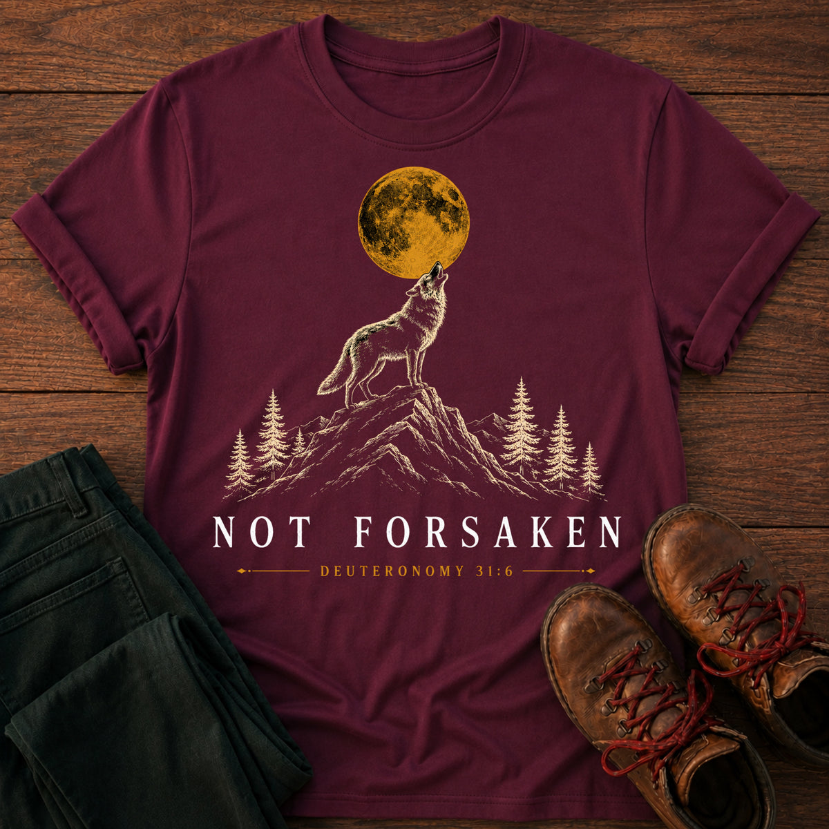 Not Forsaken T-Shirt