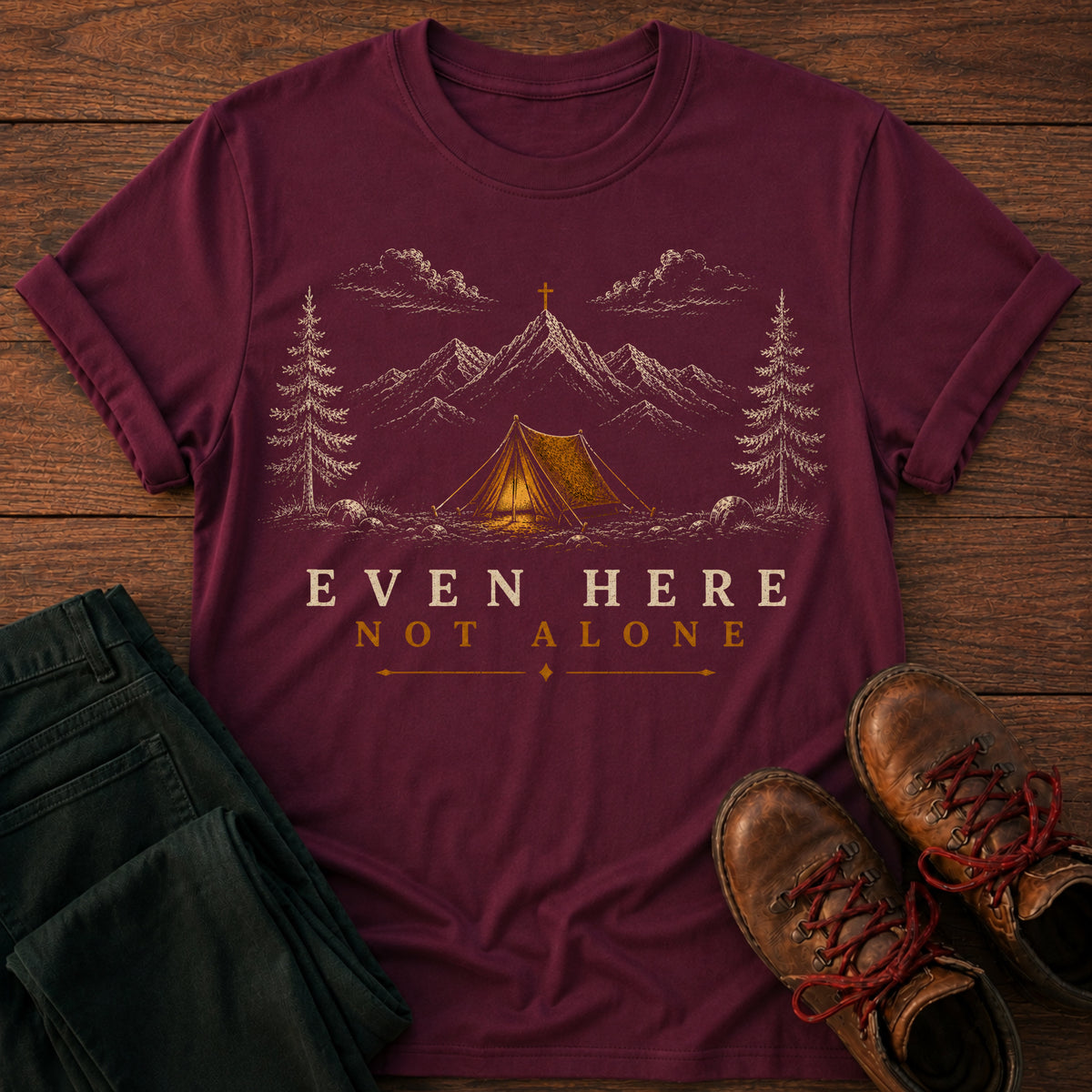 Even Here T-Shirt