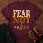 Fear Not T-Shirt