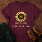 Turn Your Face T-Shirt