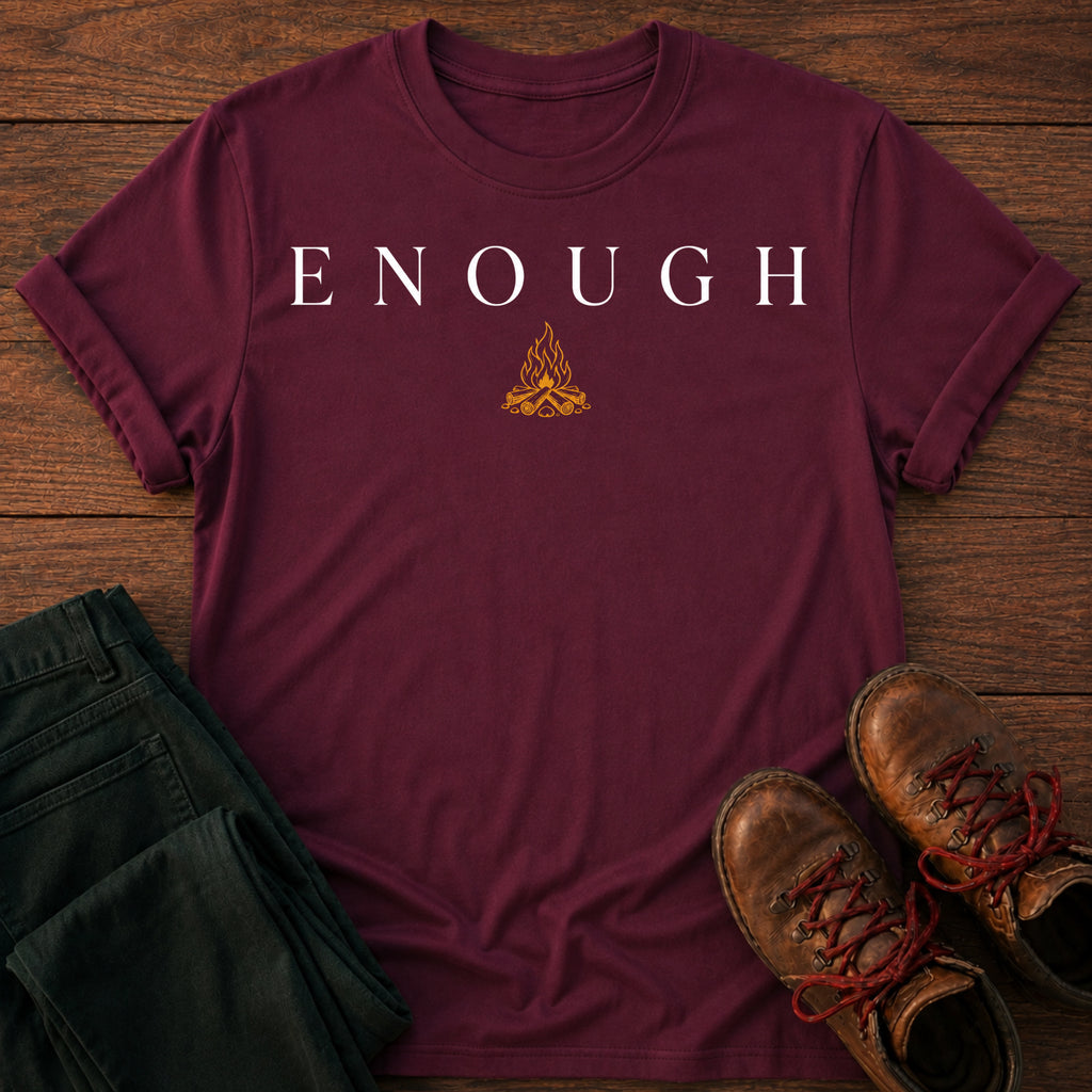 Enough T-Shirt