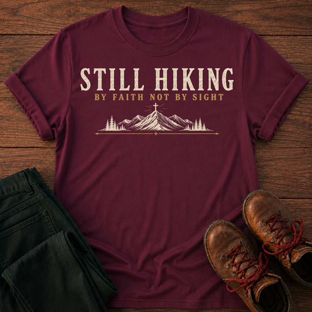 Still Hiking T-Shirt