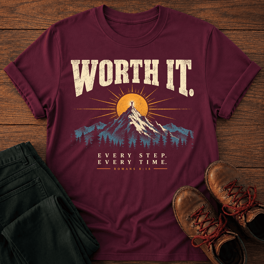 Worth It T-Shirt