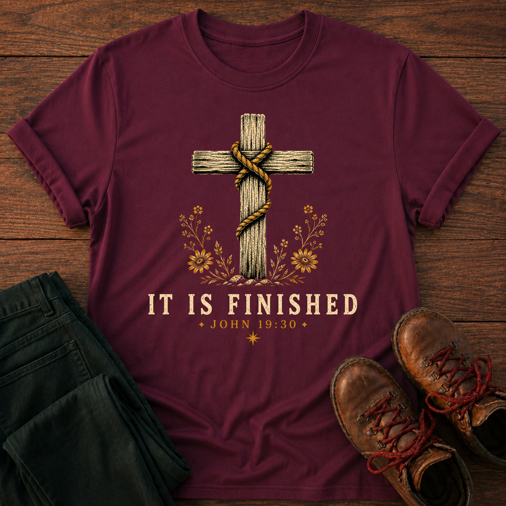 It Is Finished T-Shirt