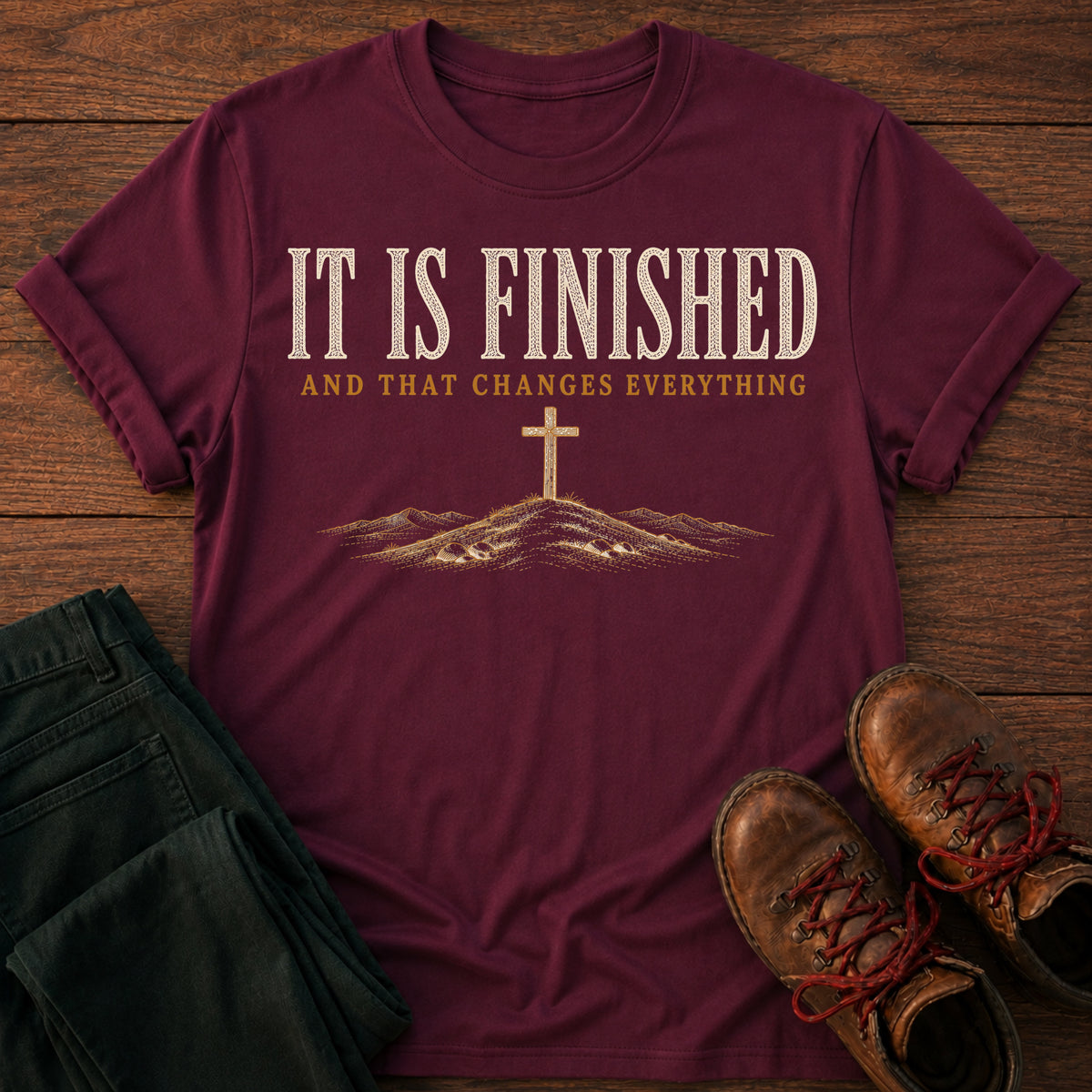 It Is Finished T-Shirt