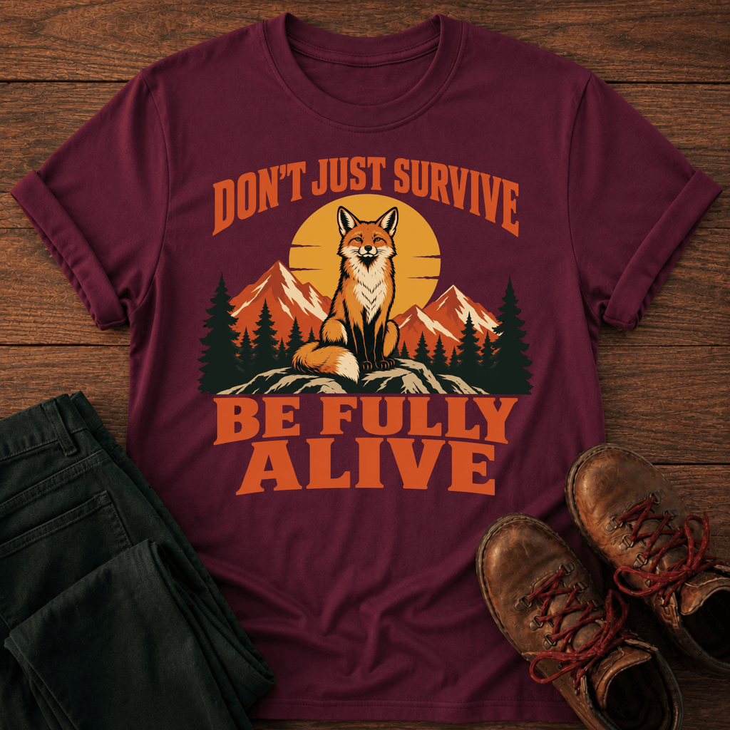 Fully Alive T-Shirt