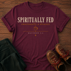 Spiritually Fed T-Shirt