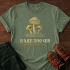 Makes Things Grow T-Shirt