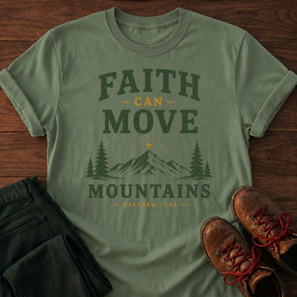 Faith Can Move Mountains T-Shirt