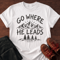 He Leads T-Shirt