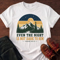 Even The Night T-Shirt