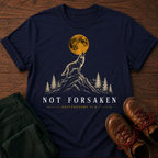 Not Forsaken T-Shirt